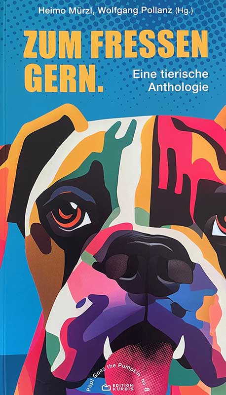 ZUM FRESSEN GERN: Eine tierische Anthologie